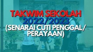 Takwim Persekolahan KPM Sesi 2022/2023 & Cuti Penggal