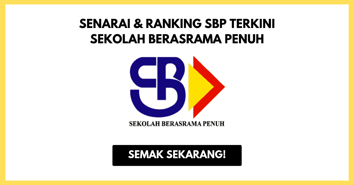 Ranking Sekolah Berasrama Penuh (SBP) Terbaik Malaysia SPM